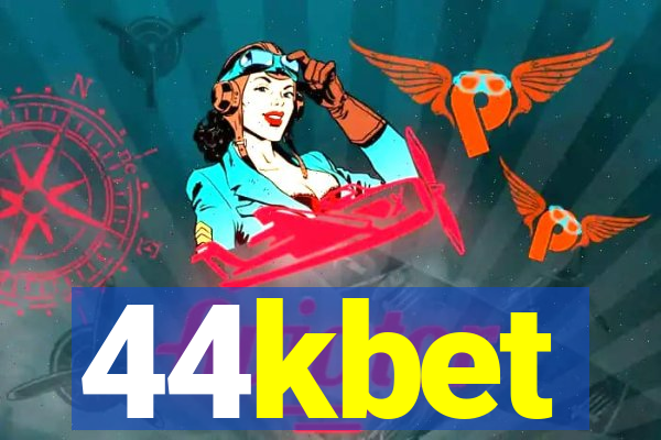 44kbet