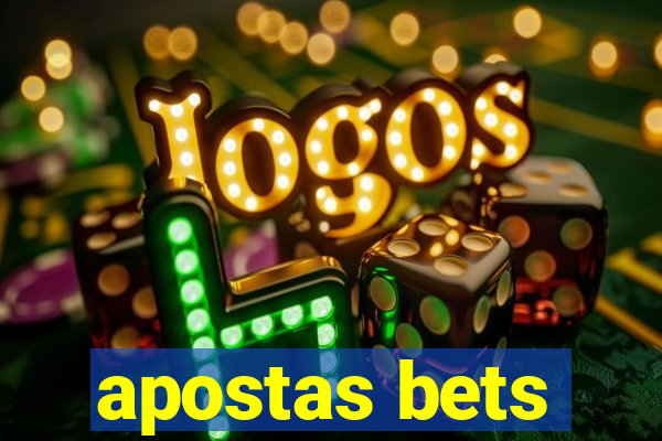 apostas bets