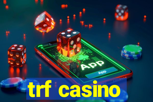 trf casino