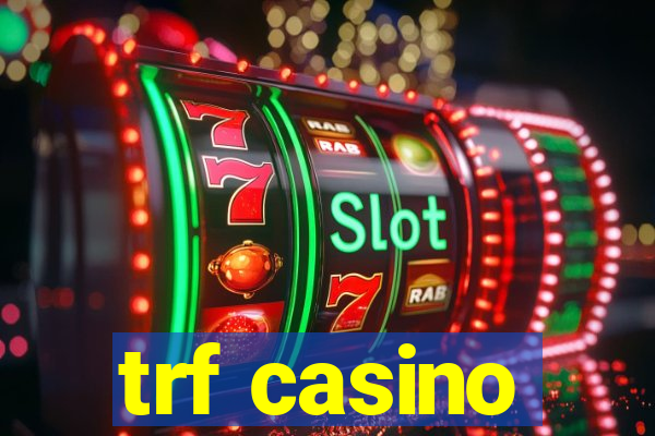 trf casino