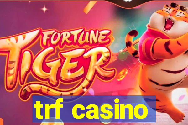 trf casino