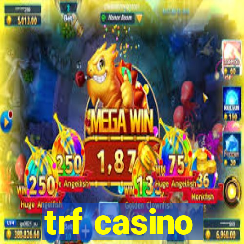 trf casino