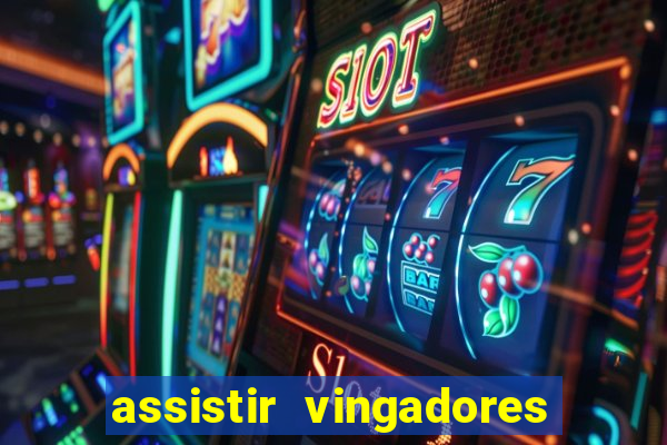 assistir vingadores guerra infinita dublado