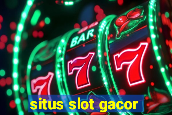 situs slot gacor