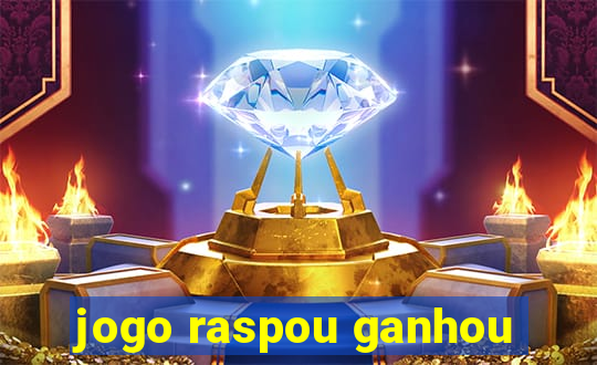 jogo raspou ganhou