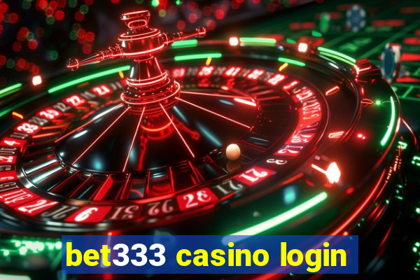 bet333 casino login