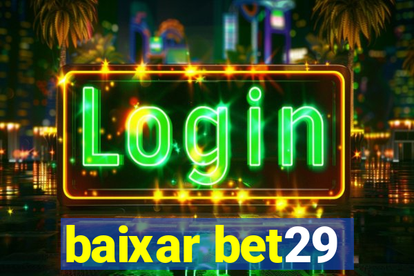 baixar bet29