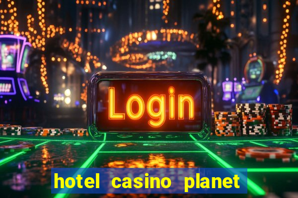 hotel casino planet hollywood las vegas