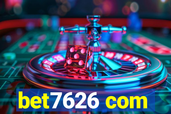 bet7626 com