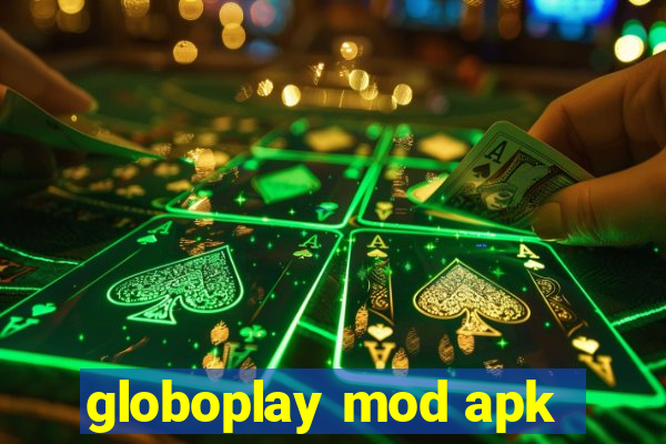 globoplay mod apk