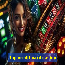 top credit card casino