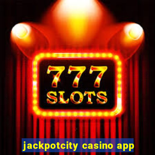 jackpotcity casino app