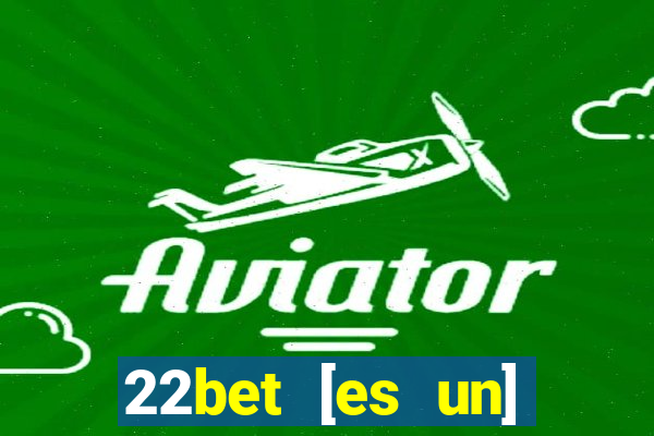 22bet [es un] casino online