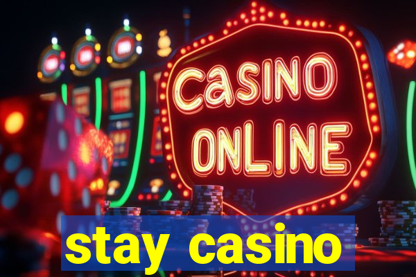 stay casino