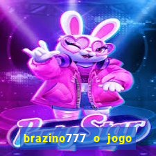 brazino777 o jogo da galera