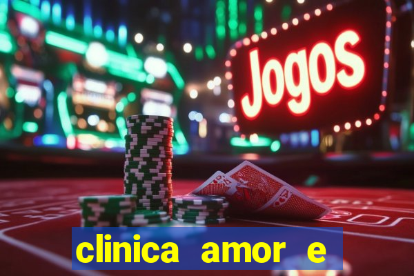 clinica amor e saude pirituba