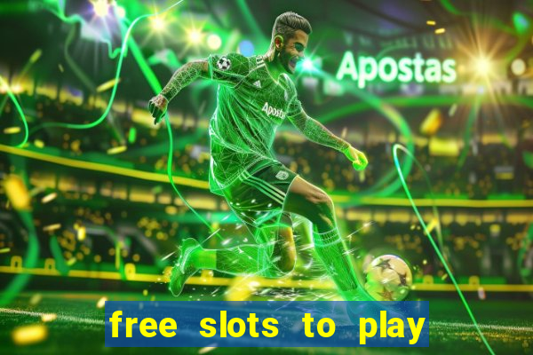 free slots to play no download