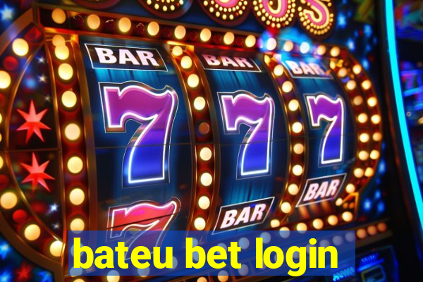 bateu bet login