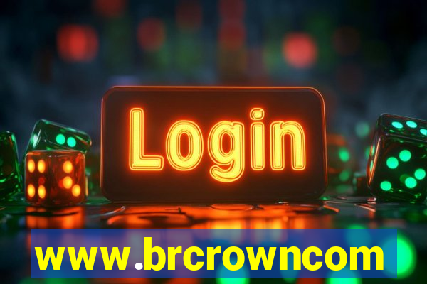 www.brcrowncom