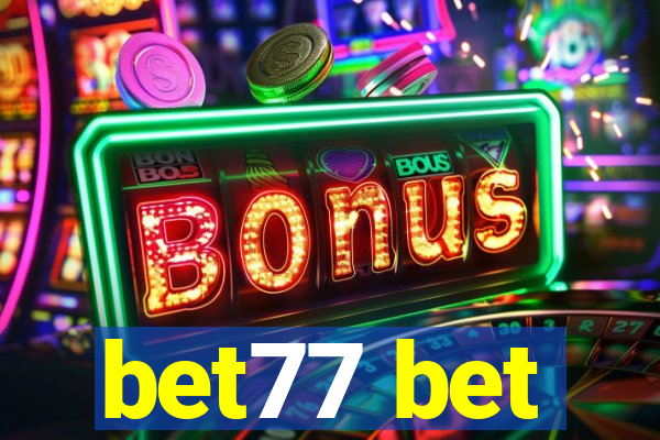 bet77 bet