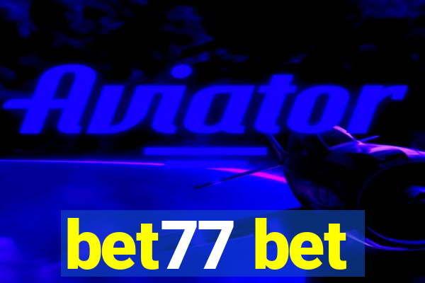 bet77 bet