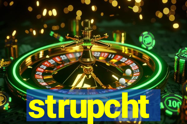 strupcht