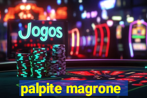 palpite magrone