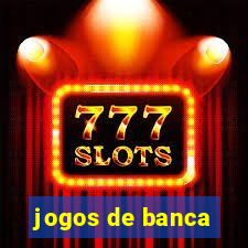 jogos de banca