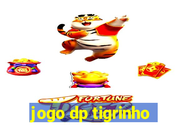 jogo dp tigrinho