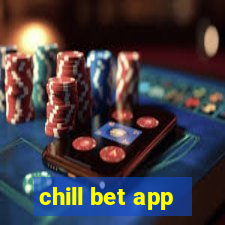 chill bet app