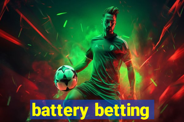 battery betting