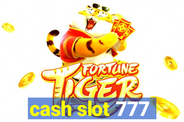 cash slot 777