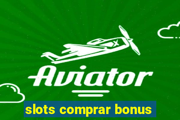 slots comprar bonus