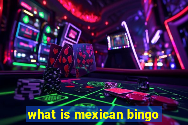 what is mexican bingo