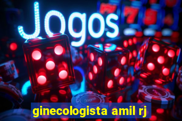 ginecologista amil rj