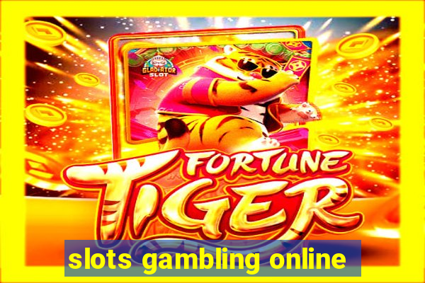 slots gambling online