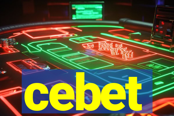 cebet