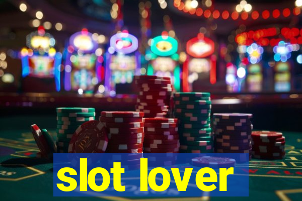 slot lover