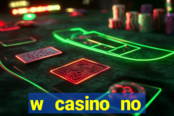 w casino no deposit bonus