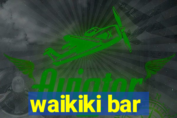 waikiki bar