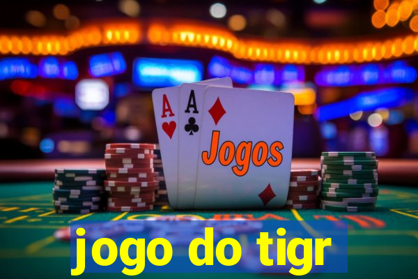 jogo do tigr