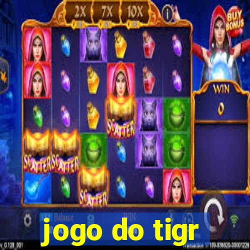 jogo do tigr