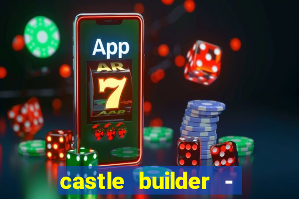 castle builder - epic slots