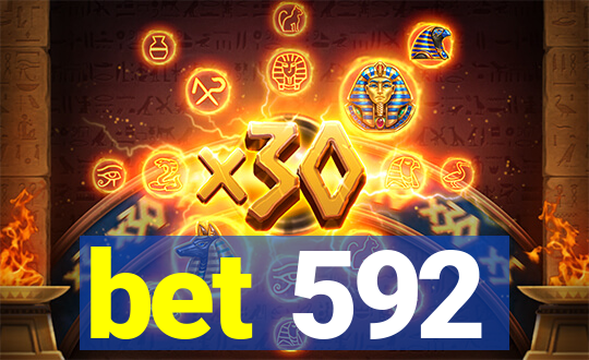 bet 592