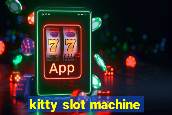 kitty slot machine