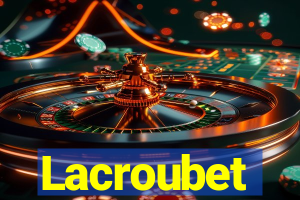 Lacroubet