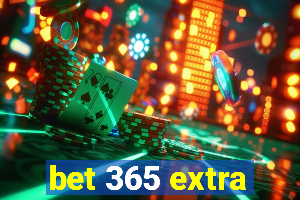 bet 365 extra