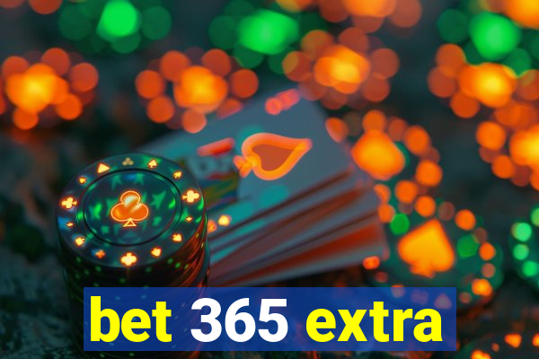 bet 365 extra