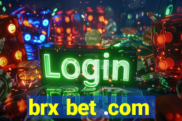 brx bet .com