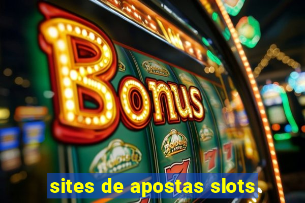 sites de apostas slots